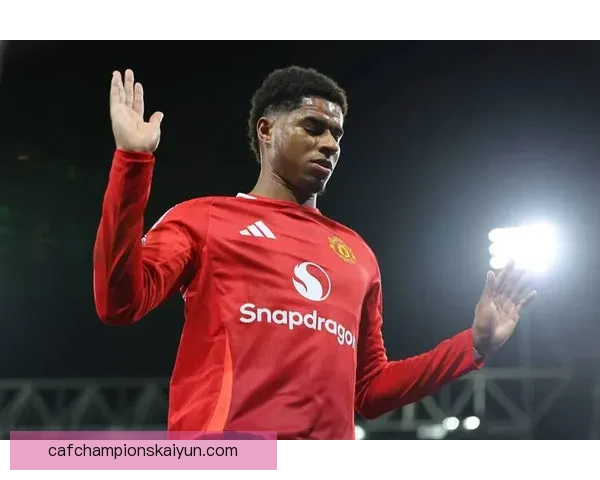 拉什福德的成长经历：展现年轻球员的进步与潜力